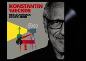 Wecker Konstantin - Der Soundtrack meines Lebens