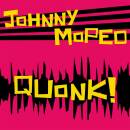 Johnny Moped - Quonk!
