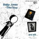 Jones Blake & The Trike Shop - And Still