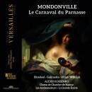 DE MONDONVILLE Jean-Joseph Cassanéa - Le Carnaval Du Parnasse (Choeur de Chambre de Namur - Les Ambassadeurs ~ La)