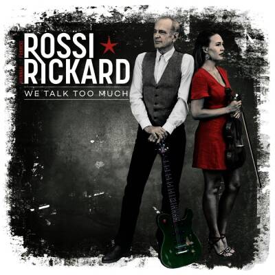 Rossi Francis & Rickard Hannah - We Talk Too Much