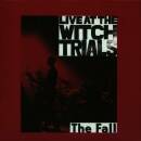 Fall, The - Live At The Witch Trials (180G Black Vinyl)