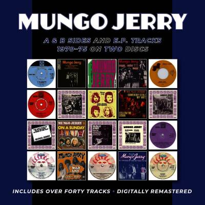 Mungo Jerry - A&B Sides And Ep Tracks 1970-75