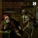 Pohle David - Complete Sonatas & Ballet Music...