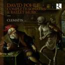Pohle David - Complete Sonatas & Ballet Music (Clematis - Stéphanie de Failly & Brice Sailly (Dir)