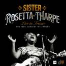 Tharpe Sister Rosetta - Live In France: The 1966 Concert...
