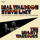 Waldron Mal & Steve Lacy - Mighty Warriors: Live In...