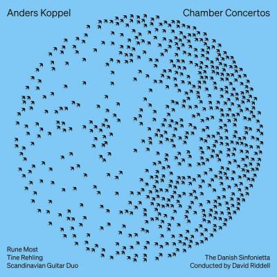 Koppel Anders - Chamber Concertos (Scandinavian Guitar Duo - Rune Most (Flöte) - Tine)