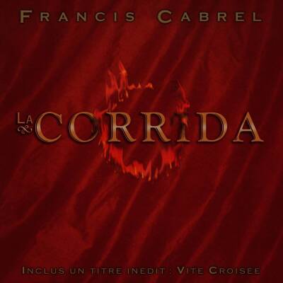 Cabrel Francis - La corrida