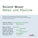 Moser Roland - Rahel und Pauline: Briefszenen fuer 1...