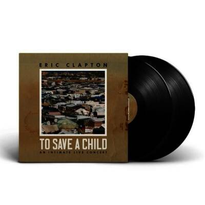 Clapton Eric - To Save A Child