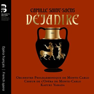 Saint-Saens Camille - Déjanire (Choeurs National de l´Opera de Monte-Carlo - Orche)