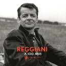 Reggiani Serge - Reggiani A 100 Ans