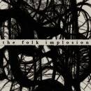 Folk Implosion, The - Walk Thru Me