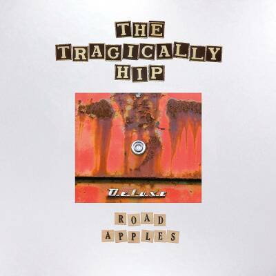 Tragically Hip, The - Road Apples (30th Road Apples / Ltd. Dlx. 5Lp+Bd Audio)