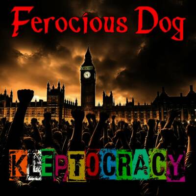 Ferocious Dog - Kleptocracy (Clear Vinyl Lp)