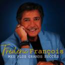 Francois Frederic - Mes Plus Grands Succes