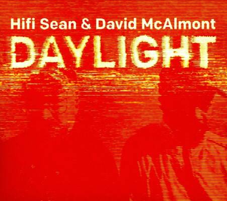 Hifi Sean & Dave McAlmont - Daylight