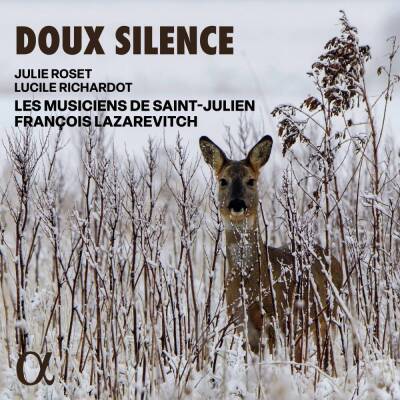 Barre Joseph Chabanceau de la / u.a. - Doux Silence (Julie Roset (Sopran) - Lucile Richardot (Mezzosopr)