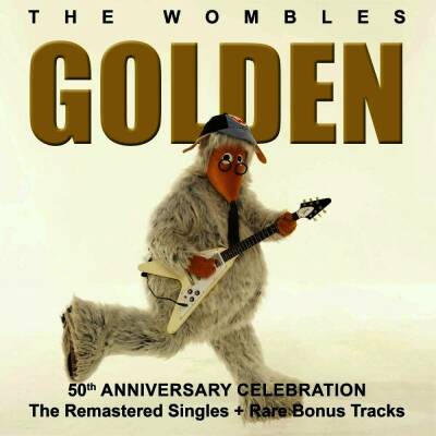Wombles, The - Golden (50Th Anniversary Celebration / Remastered Singles&Rare Bonustracks)