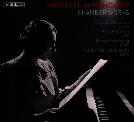 MANZIARLY Marcelle de - Chamber Works (Zilliacus Cecilia / Raitinen Kati / u.a.)