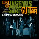 Impressions - Lost Legends Of Surf Guitar Featuring The...