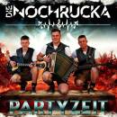 Nochrucka, Die - Partyzeit