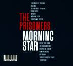 Prisoners, The - Morning Star