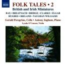 Bridge / Elgar / Clarke / Bax / Traditional / u.a. - Folk Tales: 2 (Gerald Peregrine (Cello) - Antony Ingham (Piano) - / British and Irish Miniatures)
