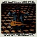 Campbell Maik & the Dirty Knobs - Vagabonds,...