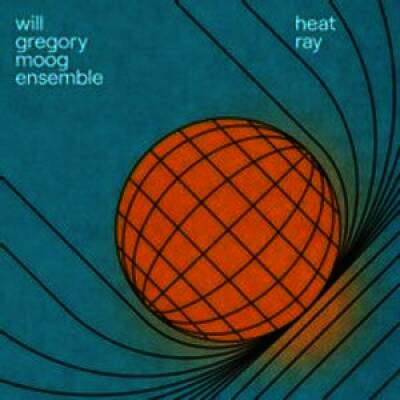 Will Gregory Moog Ensemble - Heat Ray: The Archimedes Project