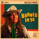 Carper Melissa - Borned In Ya (Opaque Green)