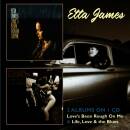 James Etta - Loves Been Rough On Me / Life,Love & The...
