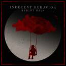 Indecent Behavior - Bright Days