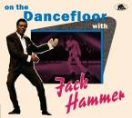Hammer Jack - On The Dancefloor With Jack Hammer