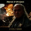 Planet P Project - Steeltown (Digipak)