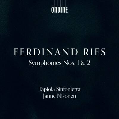 Ries Ferdinand - Symphonies Nos.1 & 2 (Tapiola Sinfonietta - Janne Nisonen (Dir))