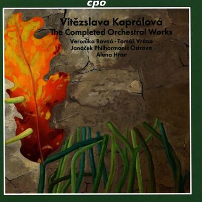 KAPRALOVA Vítezslava - Completed Orchestral Works, The (Veronika Rovná (Sopran) - Tomás Vrána (Piano) - Ja)