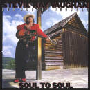 Vaughan Stevie Ray & Double Trouble - Soul to Soul...