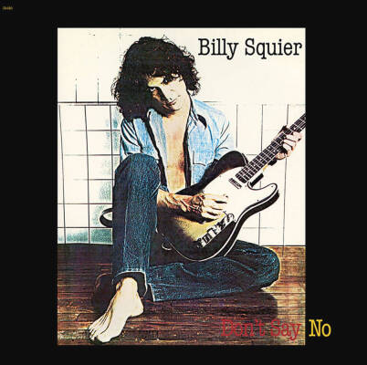 Squier Billy - Don’t Say No