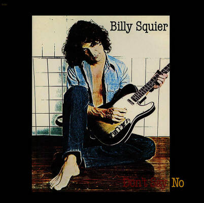 Squier Billy - Don’t Say No