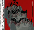 Jazz, Bossa and Reflections Vol.1 (Diverse Interpreten)