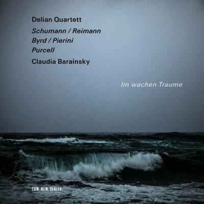 Schumann-Reimann / Byrd-Pierini / Purcell - Im Wachen Traume (Delian Quartett / Barainsky Claudia)