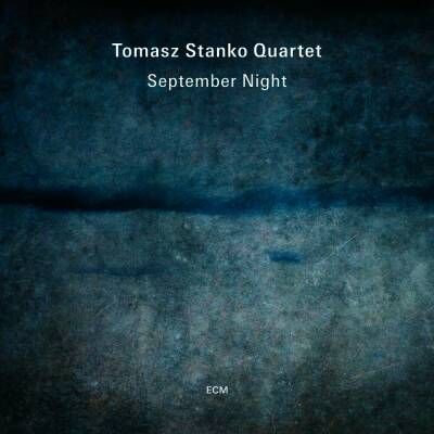 Stanko Tomasz - September Night