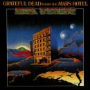 Grateful Dead - From The Mars Hotel (50th Anniversary...