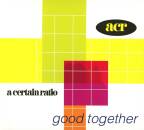 A Certain Ratio - Good Together