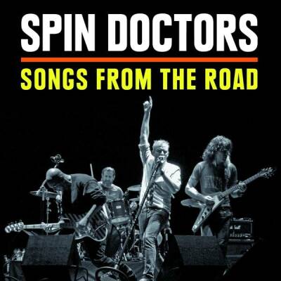 Spin Doctors - Spin Doctors-Songs From The Road