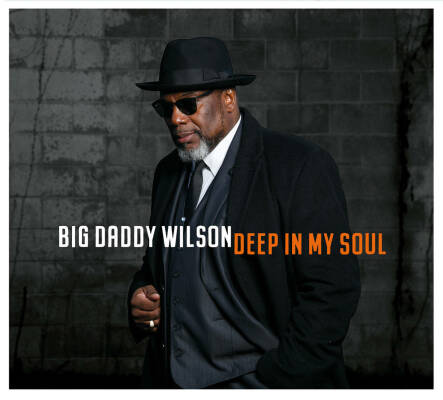 Wilson Big Daddy - Wilson,Big Daddy-Deep In My Soul
