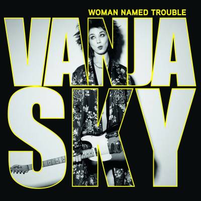 Sky Vanja - Sky,Vanja-Woman Named Trouble