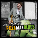 Matthews Krissy - Matthews,Krissy-Pizza Man Blues
